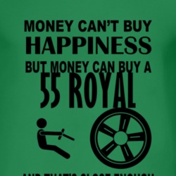 Money Cant Buy Happiness But It Can Buy A 1955 Dodge Royal T Shirt