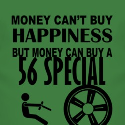 Money Cant Buy Happiness But It Can Buy A 1956 Chevy Special T Shirt