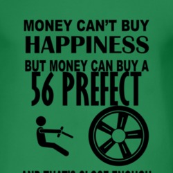 Money Cant Buy Happiness But It Can Buy A 1956 Prefect T Shirt