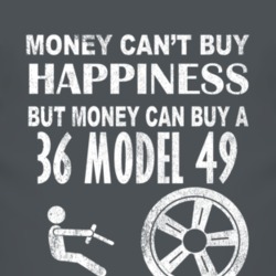 Money Cant Buy Happiness 1936 Model 49 Dark Distressed T Shirt