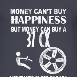 Money Cant Buy Happiness 1937 CX Dark Distressed T Shirt