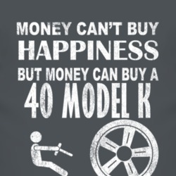 Money Cant Buy Happiness 1940 Lincoln Model K Dark Distressed T Shirt
