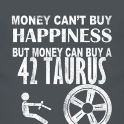 Money Cant Buy Happiness 1942 Taurus Dark Distressed T Shirt
