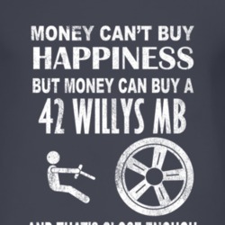 Money Cant Buy Happiness 1942 Willys MB Dark Distressed T Shirt