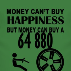 Money Cant Buy Happiness But It Can Buy A 1964 Dodge 880 T Shirt