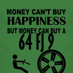Money Cant Buy Happiness But It Can Buy A 1964 FJ 9 T Shirt