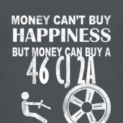 Money Cant Buy Happiness 1946 CJ 2A Dark Distressed T Shirt