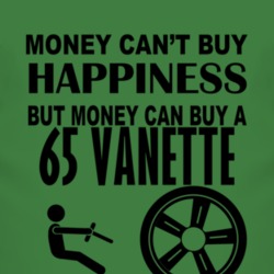 Money Cant Buy Happiness But It Can Buy A 1965 Vanette T Shirt