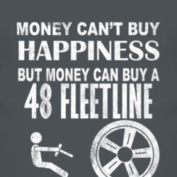 Money Cant Buy Happiness 1948 Chevy Fleetline Dark Distressed T Shirt