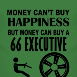 Money Cant Buy Happiness But It Can Buy A 1966 Executive T Shirt