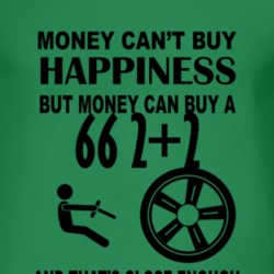 Money Cant Buy Happiness But It Can Buy A 1966 Pontiac 2+2 T Shirt