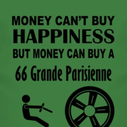 Money Cant Buy Happiness But It Can Buy A 1966 Pontiac Grande Parisien