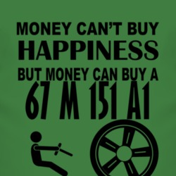 Money Cant Buy Happiness But It Can Buy A 1967 M 151 A1 T Shirt