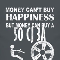 Money Cant Buy Happiness 1950 CJ 3A Dark Distressed T Shirt