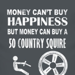 Money Cant Buy Happiness 1950 Country Squire Dark Distressed T Shirt