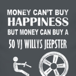 Money Cant Buy Happiness 1950 VJ Willys Jeepster Dark Distressed T Shi