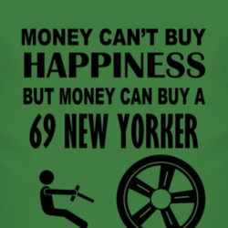Money Cant Buy Happiness But It Can Buy A 1969 Chrysler New Yorker T S