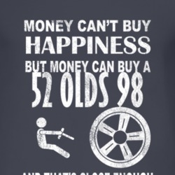 Money Cant Buy Happiness 1952 Oldsmobile Olds 98 Dark Distressed T Shi