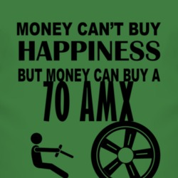 Money Cant Buy Happiness But It Can Buy A 1970 AMC AMX T Shirt