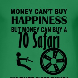 Money Cant Buy Happiness But It Can Buy A 1970 Pontiac Safari T Shirt