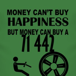 Money Cant Buy Happiness But It Can Buy A 1971 OLDSMOBILE 442 T Shirt