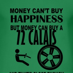 Money Cant Buy Happiness But It Can Buy A 1972 Cadillac Calais T Shirt