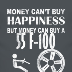 Money Cant Buy Happiness 1955 F-100 Dark Distressed T Shirt