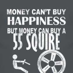 Money Cant Buy Happiness 1955 Squire Dark Distressed T Shirt