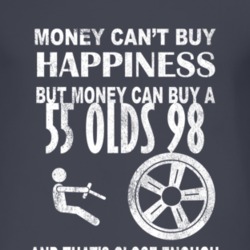 Money Cant Buy Happiness 1955 Oldsmobile Olds 98 Dark Distressed T Shi