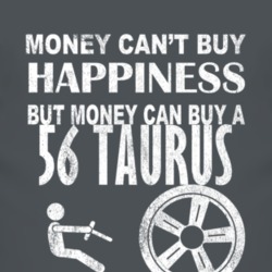 Money Cant Buy Happiness 1956 Taurus Dark Distressed T Shirt