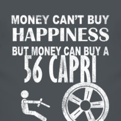 Money Cant Buy Happiness 1956 Lincoln Capri Dark Distressed T Shirt