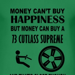 Money Cant Buy Happiness But It Can Buy A 1973 Oldsmobile Cutlass Supr