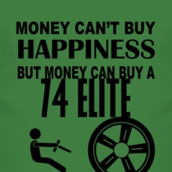 Money Cant Buy Happiness But It Can Buy A 1974 Elite T Shirt