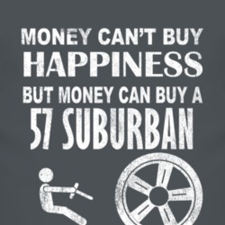 Money Cant Buy Happiness 1957 Dodge Suburban Dark Distressed T Shirt