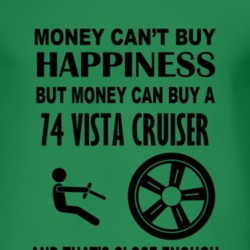Money Cant Buy Happiness But It Can Buy A 1974 Oldsmobile Vista Cruise