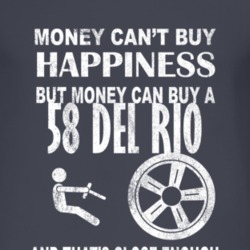 Money Cant Buy Happiness 1958 Del Rio Dark Distressed T Shirt