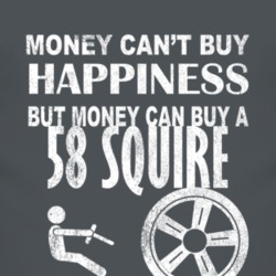 Money Cant Buy Happiness 1958 Squire Dark Distressed T Shirt