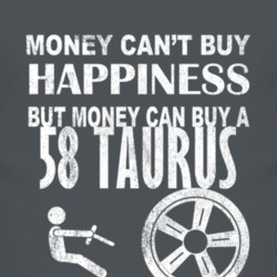 Money Cant Buy Happiness 1958 Taurus Dark Distressed T Shirt