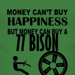 Money Cant Buy Happiness But It Can Buy A 1977 Chevy Bison T Shirt