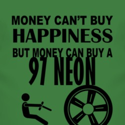 Money Cant Buy Happiness But It Can Buy A 1997 Chrysler Neon T Shirt