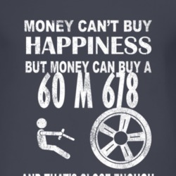 Money Cant Buy Happiness 1960 M 678 Dark Distressed T Shirt