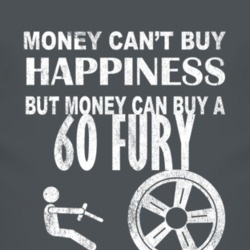 Money Cant Buy Happiness 1960 PLYMOUTH FURY Dark Distressed T Shirt