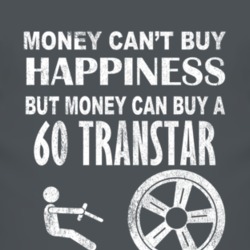 Money Cant Buy Happiness 1960 Studebaker Transtar Dark Distressed T Sh