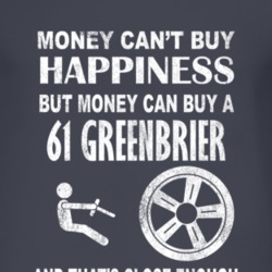 Money Cant Buy Happiness 1961 Chevy Greenbrier Dark Distressed T Shirt