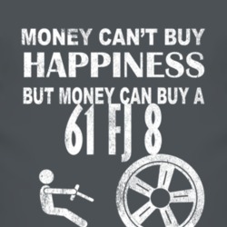 Money Cant Buy Happiness 1961 FJ 8 Dark Distressed T Shirt