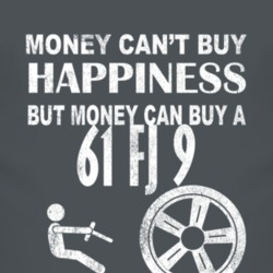 Money Cant Buy Happiness 1961 FJ 9 Dark Distressed T Shirt