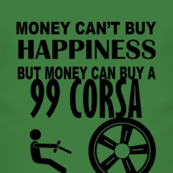 Money Cant Buy Happiness But It Can Buy A 1999 Chevy Corsa T Shirt