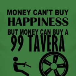 Money Cant Buy Happiness But It Can Buy A 1999 Chevy Tavera T Shirt