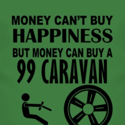 Money Cant Buy Happiness But It Can Buy A 1999 Dodge Caravan T Shirt