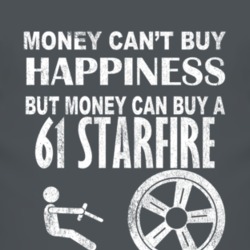 Money Cant Buy Happiness 1961 Oldsmobile Starfire Dark Distressed T Sh